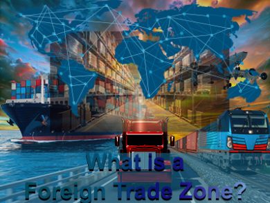 What is a Foreign Trade Zone