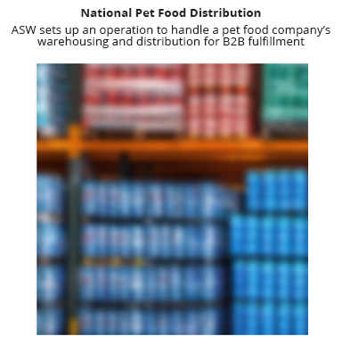 ASW handles the national distribution for a pet food company.