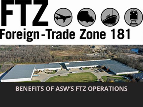 Explains benefits of ASW's Foreign Trade Zone (FTZ)
