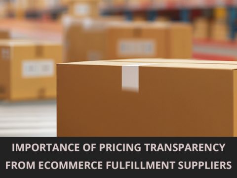 importance of pricing transparency from ecommerce fulfillment providers