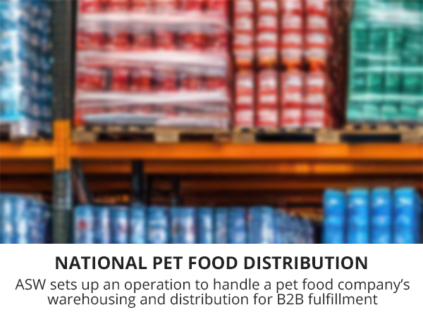 ASW handles the national distribution for a pet food company.