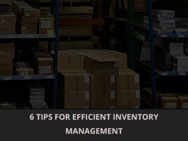 6 Tips for Efficient Inventory Management thumbnail copy
